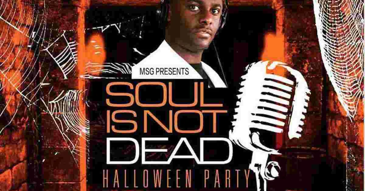 'Soul is Not Dead' Halloween Party: Sat, October 28th in Baltimore, Maryland