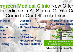 Evergreen Medical Clinic Now Offering Tele-Medicine Services in all 50 States, and In-Office Services in Texas