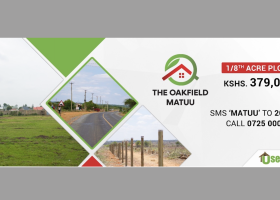 Affordable and Value-Added Plots for Sale at The Oakfield in Matuu