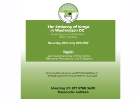Kenya Embassy in Washington invites You to a Zoom Meeting on the Overview of Electoral Process for the Diaspora: Sat, July 30th