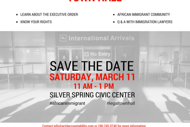 African Community Immigration Executive Order Town Hall: Sat, March 11, 2017 in Silver Spring, MD