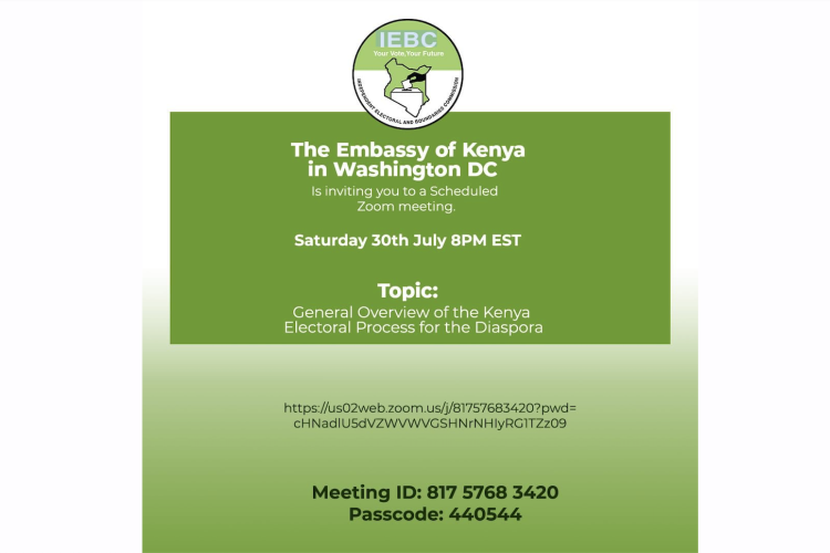 Kenya Embassy in Washington invites You to a Zoom Meeting on the Overview of Electoral Process for the Diaspora: Sat, July 30th